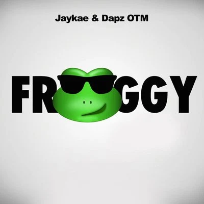 Jaykae/Dapz On The Map Froggy