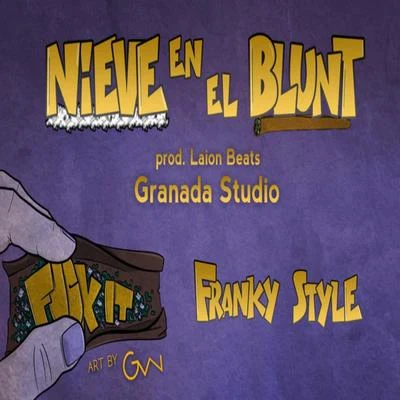 Franky Style Nieve en el Blunt