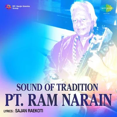 Pt. Ram Narayan Sound Of Tradition