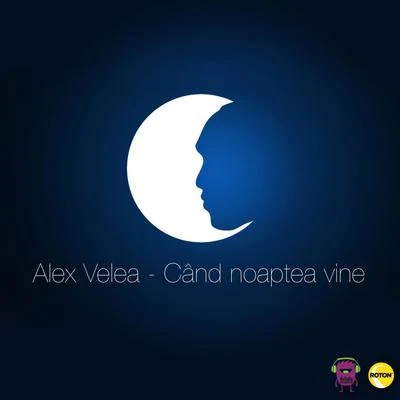 Alex Velea Cand Noaptea Vine