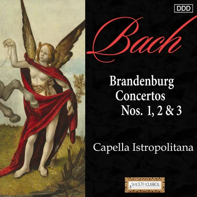 Capella Istropolitana/Bohdan Warchal Bach, J.S.: Brandenburg Concertos Nos. 1, 2 & 3