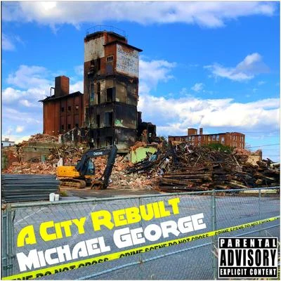 Michael George A City Rebuilt