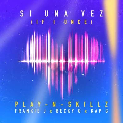 Play-N-Skillz Si Una Vez (If I Once)[Spanglish Version]