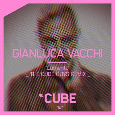 Gianluca Vacchi Lamento (The Cube Guys Remix)