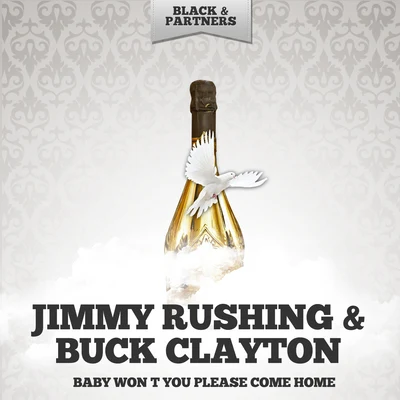 Buck Clayton/Jimmy Rushing Baby Won t You Please Come Home