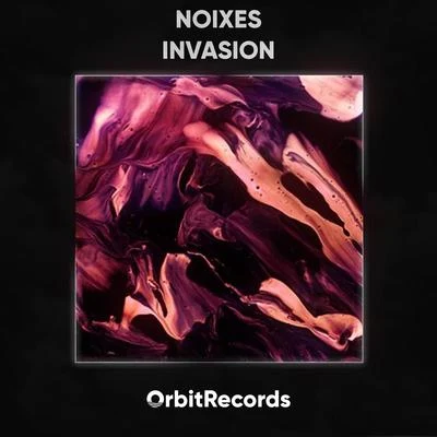 NOIXES Invasion