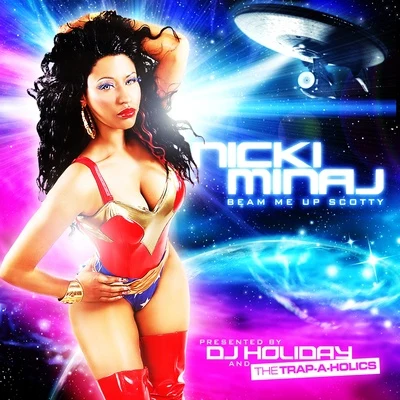 Nicki Minaj Beam Me Up Scotty