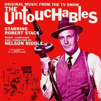 Nelson Riddle The Untouchables (Original TV Soundtrack) (Remastered)