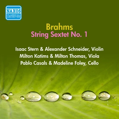 Isaac Stern BRAHMS, J.: String Sextet No. 1 (Stern, Casals, Foley, Schneider, Katims, Thomas) (1956)