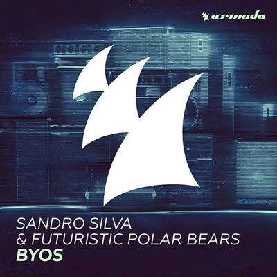 Futuristic Polar Bears/Sandro Silva BYOS