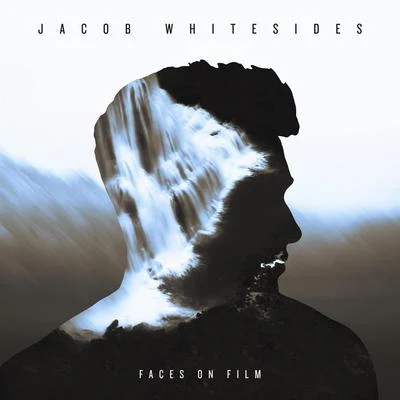 Jacob Whitesides Faces On Film