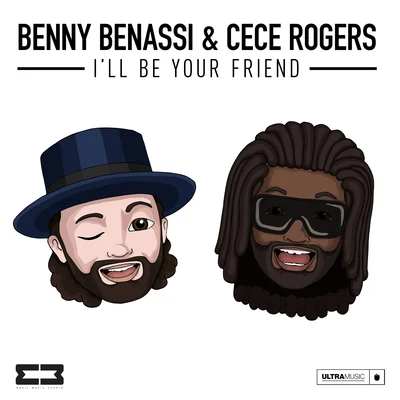 Benny Benassi/CeCe Rogers Ill Be Your Friend