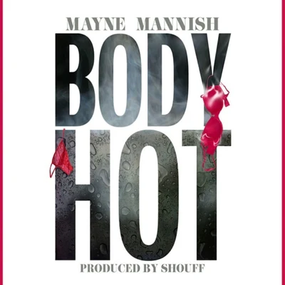 Mayne Mannish Body Hot - EP