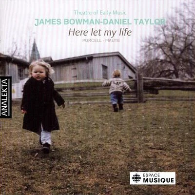 James Bowman Theatre Of Early Music - Here Let My Life