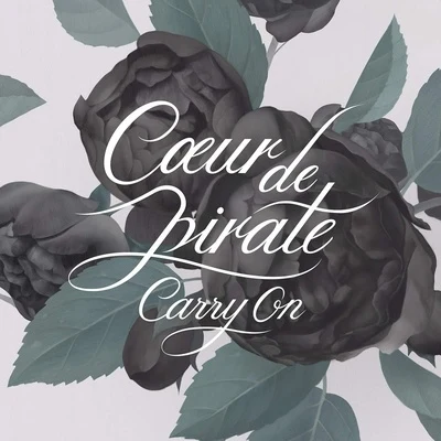 Coeur de pirate Carry On