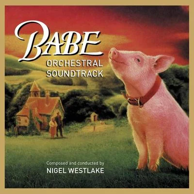 Melbourne Symphony Orchestra Babe :Orchestral Soundtrack