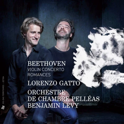 Benjamin Levy/Orchestre de chambre Pélléas/Lorenzo Gatto Beethoven: Violin Concerto & Romances