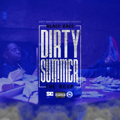 Blacc Zacc Dirty Summer (The ReUp)