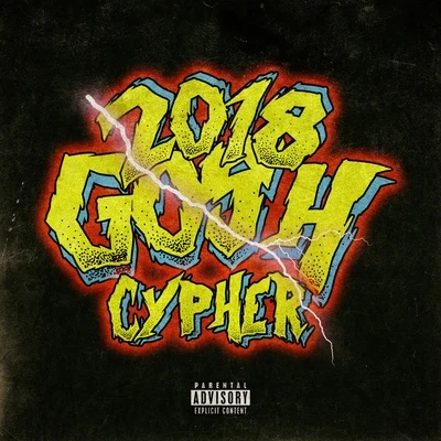 GOSH/小艾EYE/OG ROLLY/金牌小密探/Tory/CJ BADA$$ GOSH Music Cypher 2018 Pt.2 (Prod. K ELEVEN)