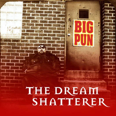 Big Pun The Dream Shatterer EP