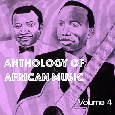 Docteur Nico/Dechaud Anthology of African Music, Vol. 4