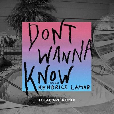 Maroon 5/Total Ape Dont Wanna Know (Total Ape Remix)