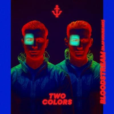 twocolors Bloodstream (Slap House Mix)