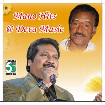 Mano Mano Hits at Deva Music