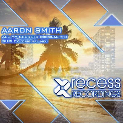 Aaron Smith All My Secrets EP