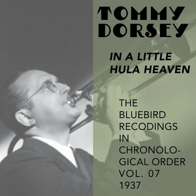 Tommy Dorsey and His Orchestra In a Little Hula Heaven