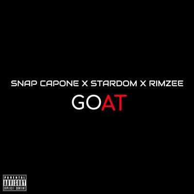 Snap Capone/Stardom/Rimzee GOAT