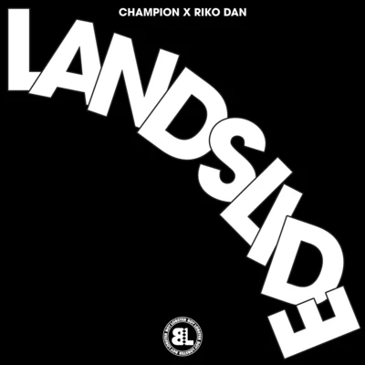 Riko Dan/Champion Landslide