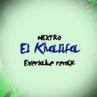 NextRO El Khalifa (Everlake Remix)