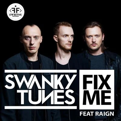 Swanky Tunes/RAIGN Fix Me