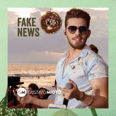 Gustavo Mioto Fake News (Ao Vivo)