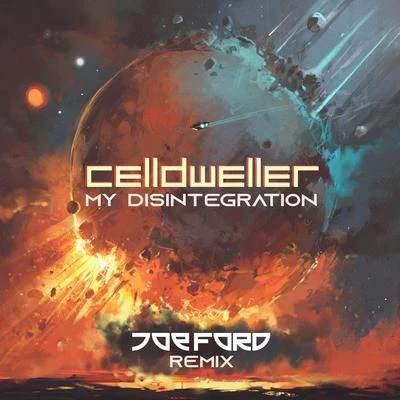 Celldweller My Disintegration (Joe Ford Remix)