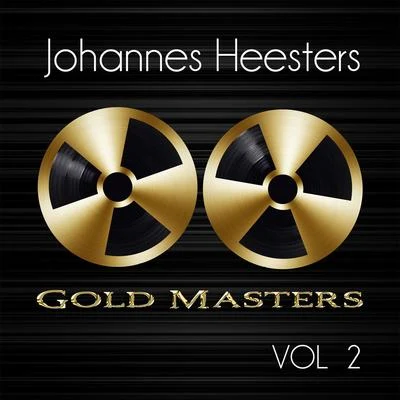 Johannes Heesters Gold Masters: Johannes Heesters, Vol. 2