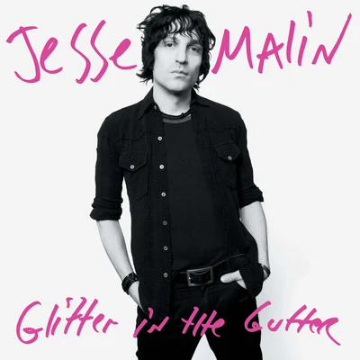 Jesse Malin Glitter In The Gutter