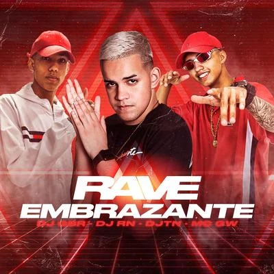 Mc RN Original/Dj Gbr/Dj Tn Rave Embrazante 1