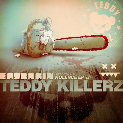 Teddy Killerz Violence EP