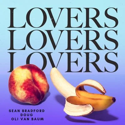 Doug Ek/Sean Bradford Lovers for the Summer