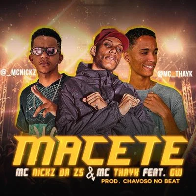 MC Nickz da ZS/Mc Thayk Macete