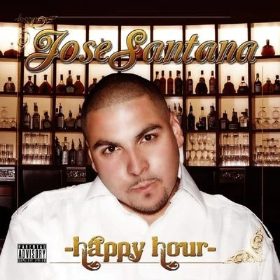 Jose Santana Happy Hour