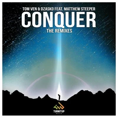 Dzasko/Matthew Steeper/Tom Ven Conquer