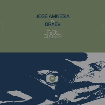 Jose Amnesia/braev Even Closer