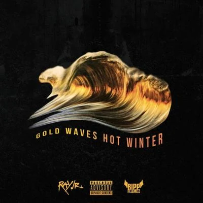 Ripp Flamez Gold Waves Hot Winter