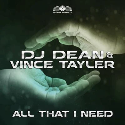 Vince Tayler/DJ Dean All That I Need