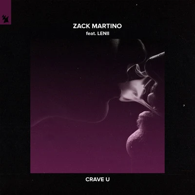 Zack Martino Crave U