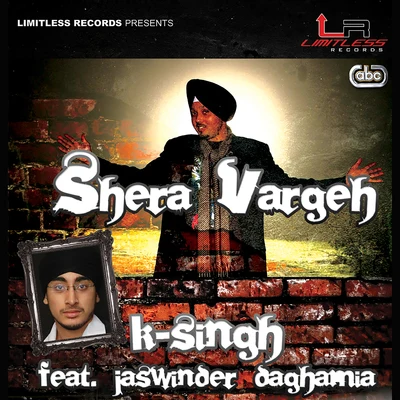 K-Singh/Jaswinder Daghamia Shera Vargeh