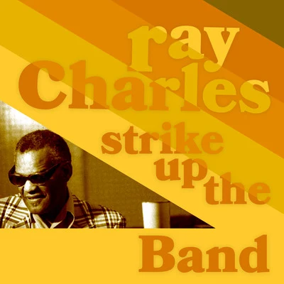 Ray Charles Strike Up the Band